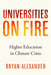 Universities on Fire: Higher Education in the Climate Crisis by Bryan Alexander