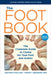 The Foot Book: The Complete Guide to Caring for Your Feet and Ankles by Jonathan D. Rose, Vincent J. Martorana