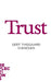 Trust by Gert Tinggaard Svendsen