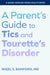 A Parent's Guide to Tics and Tourette's Disorder by Nigel S. Bamford