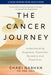 The Cancer Journey: Understanding Diagnosis, Treatment, Recovery, and Prevention by Chadi Nabhan