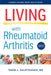Living with Rheumatoid Arthritis by Tammi L. Shlotzhauer