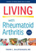 Living with Rheumatoid Arthritis by Tammi L. Shlotzhauer