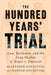 The Hundred Years' Trial: Law, Evolution, and the Long Shadow of Scopes V. Tennessee by Alexander Gouzoules