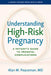 Understanding High-Risk Pregnancy: A Patient's Guide to Prenatal Complications by Alan M. Peaceman