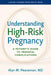 Understanding High-Risk Pregnancy: A Patient's Guide to Prenatal Complications by Alan M. Peaceman