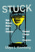 Stuck: How Money, Media, and Violence Prevent Change in Congress by Maya L. Kornberg