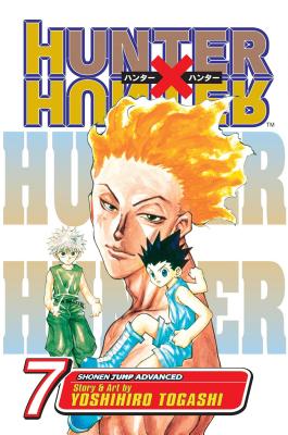 Hunter X Hunter, Volume 7 by Yoshihiro Togashi