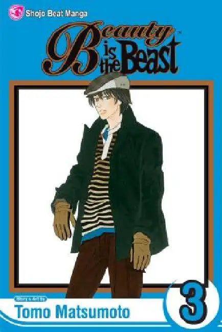 Beauty Is the Beast, Vol. 3 by Tomo Matsumoto