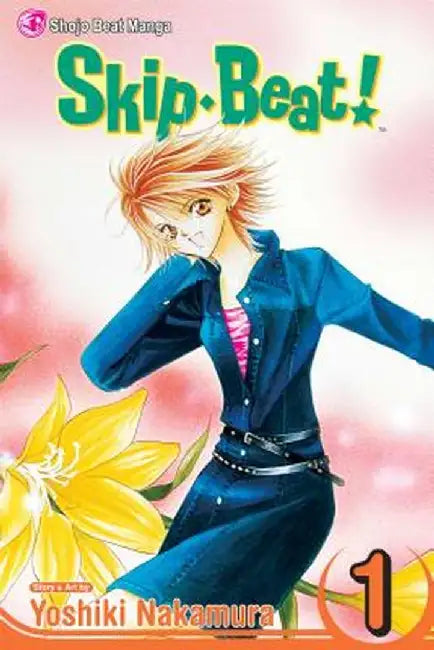 Skip Beat!, Volume 1 by Yoshiki Nakamura