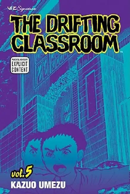 The Drifting Classroom, Vol. 5 by Kazuo Umezz