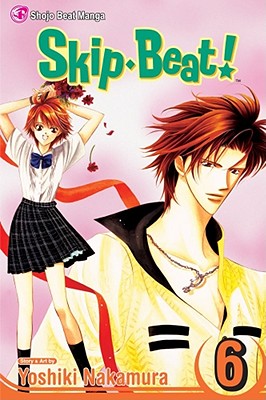 Skip Beat!, Volume 6 by Yoshiki Nakamura