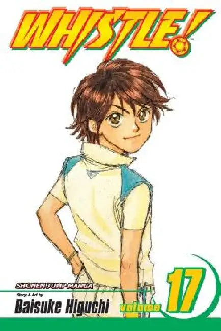 Whistle!, Vol. 17 by Daisuke Higuchi