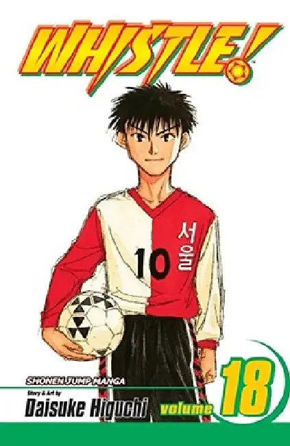 Whistle!, Vol. 18 by Daisuke Higuchi