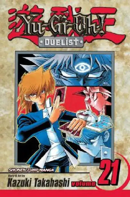 Yu-Gi-Oh!: Duelist, Vol. 21 by Kazuki Takahashi
