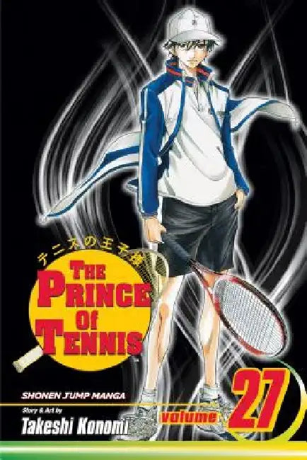 The Prince of Tennis, Vol. 27 by Takeshi Konomi