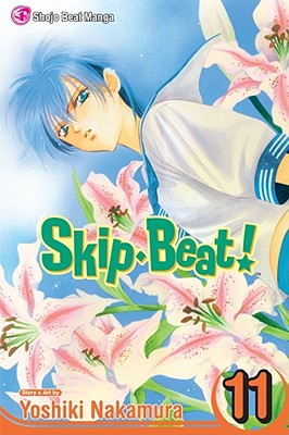 Skip Beat!, Volume 11 by Yoshiki Nakamura