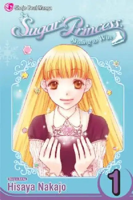Sugar Princess: Skating to Win, Vol. 1 by Hisaya Nakajo