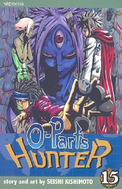 O-Parts Hunter, Vol. 15 by Seishi Kishimoto