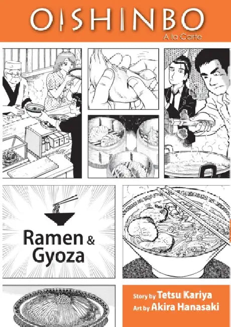 Oishinbo: Ramen and Gyoza: a la Carte by Tetsu Kariya