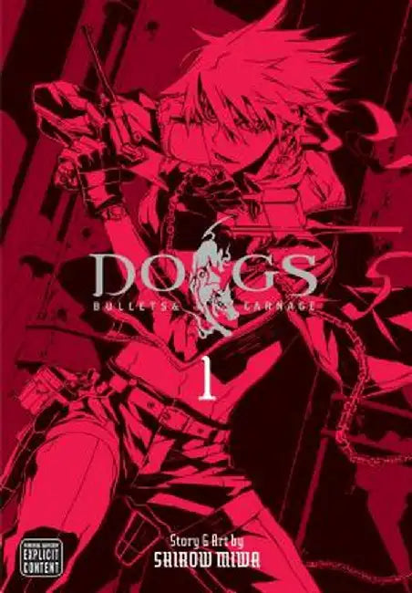 Dogs, Volume 1: Bullets & Carnage by Shirow Miwa