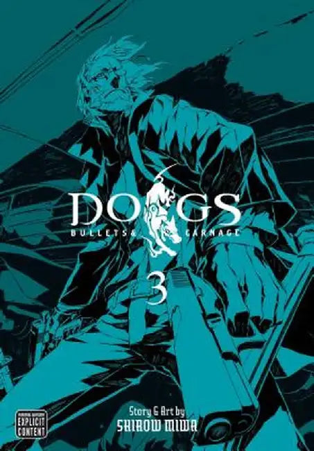Dogs, Volume 3: Bullets & Carnage by Shirow Miwa