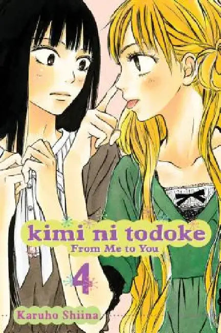 Kimi Ni Todoke: From Me to You, Volume 4 by Karuho Shiina