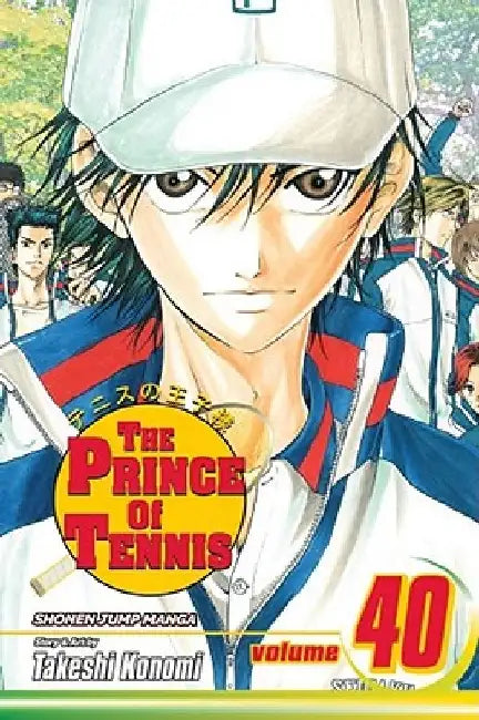 The Prince of Tennis, Vol. 40 by Takeshi Konomi