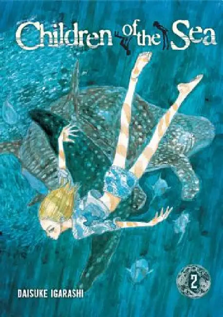 Children of the Sea, Volume 2 by Daisuke Igarashi