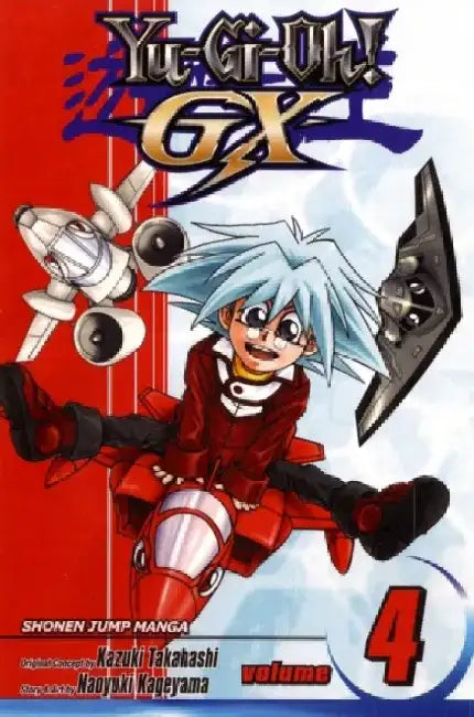 Yu-GI-Oh!: Gx, Vol. 4: The Semifinals Begin! by Naoyuki Kageyama