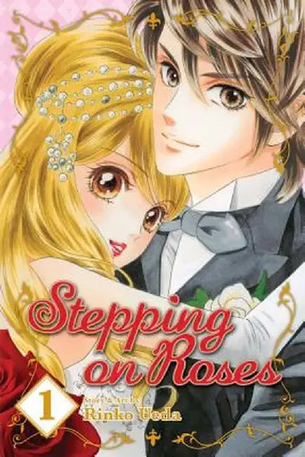 Stepping on Roses, Volume 1 by Rinko Ueda