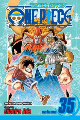 One Piece, Volume 35: Water Seven, Part 4 by Eiichiro Oda