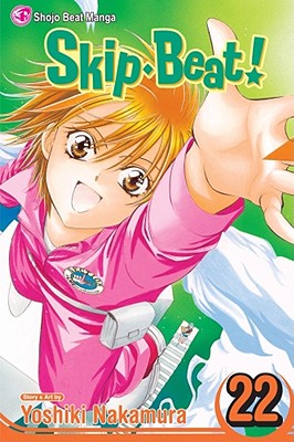 Skip Beat!, Volume 22 by Yoshiki Nakamura