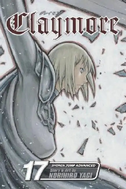 Claymore, Volume 17 by Norihiro Yagi