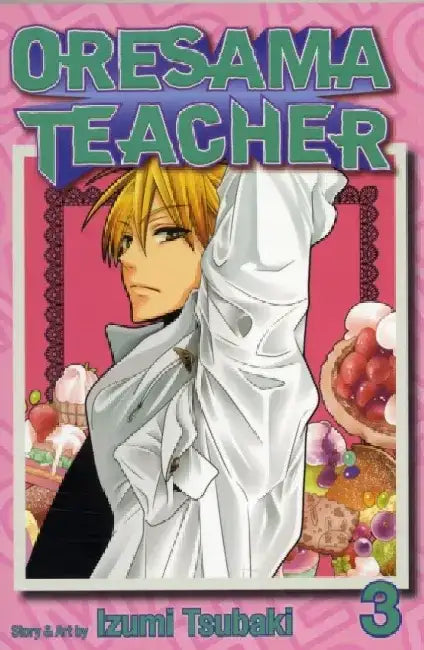 Oresama Teacher, Volume 3 by Izumi Tsubaki