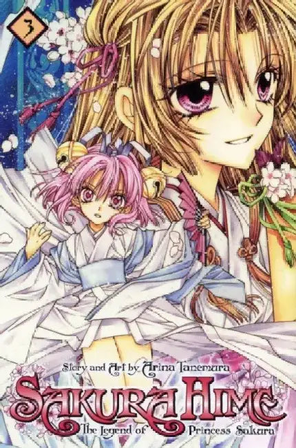 Sakura Hime: The Legend of Princess Sakura, Volume 3 by Arina Tanemura