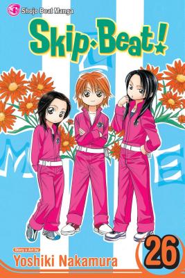 Skip Beat!, Volume 26 by Yoshiki Nakamura