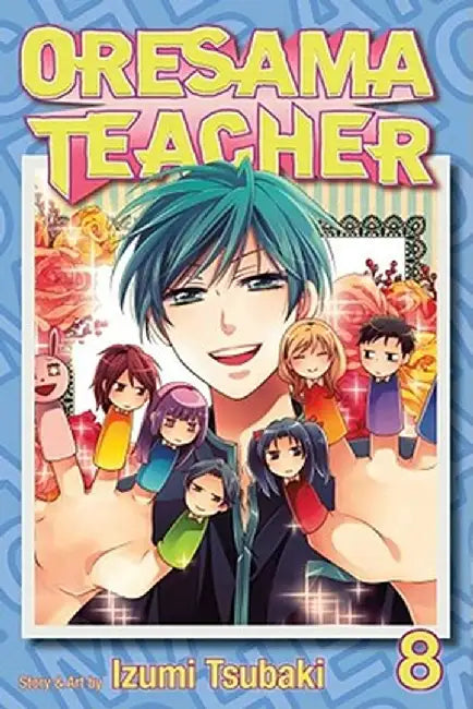 Oresama Teacher, Volume 8 by Izumi Tsubaki