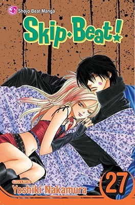 Skip Beat!, Volume 27 by Yoshiki Nakamura