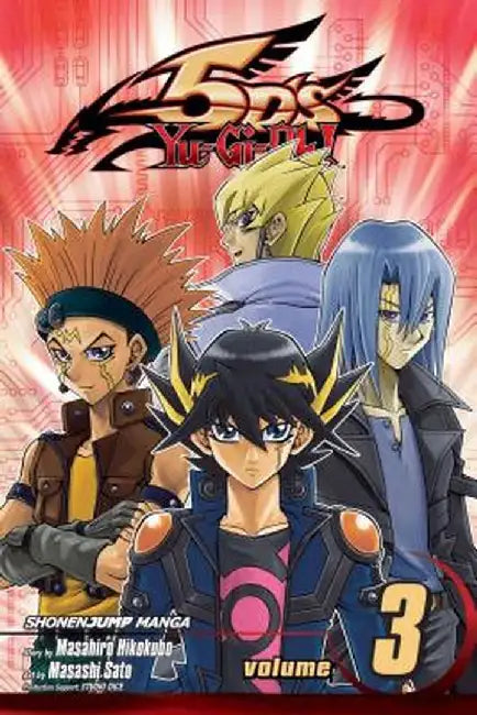 Yu-Gi-Oh! 5d's, Volume 3 [With Trading Card] by Masahiro Hikokubo