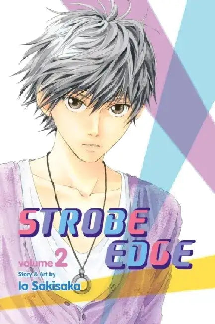 Strobe Edge, Volume 2 by Io Sakisaka