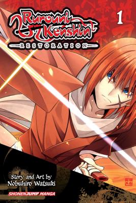 Rurouni Kenshin: Restoration, Vol. 1 by Nobuhiro Watsuki