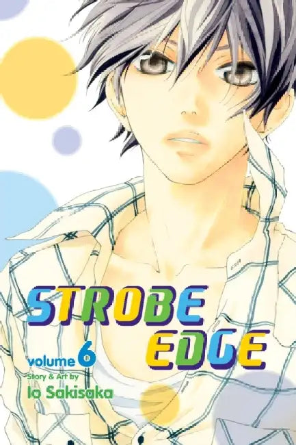 Strobe Edge, Volume 6 by Io Sakisaka