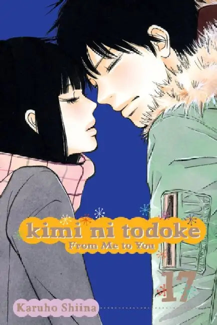 Kimi Ni Todoke: From Me to You, Volume 17 by Karuho Shiina