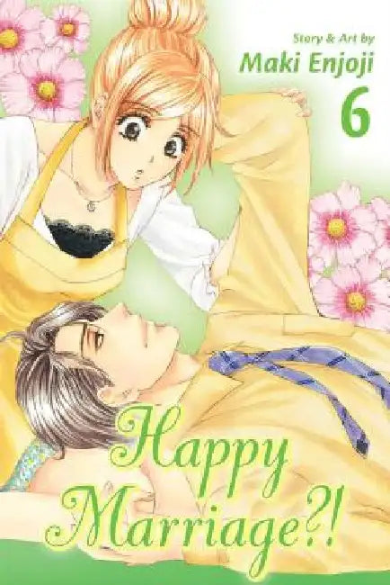 Happy Marriage?!, Vol. 6 by Maki Enjoji