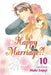 Happy Marriage?!, Vol. 10 by Maki Enjoji