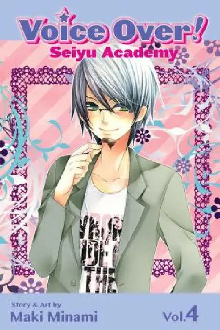 Voice Over!: Seiyu Academy, Vol. 4 by Maki Minami