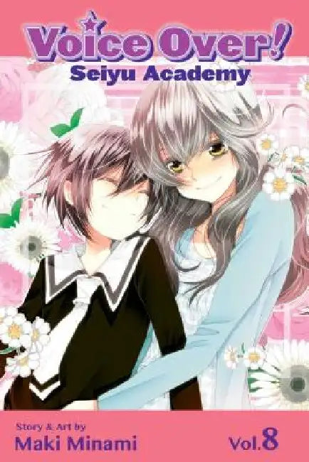 Voice Over!: Seiyu Academy, Vol. 8 by Maki Minami