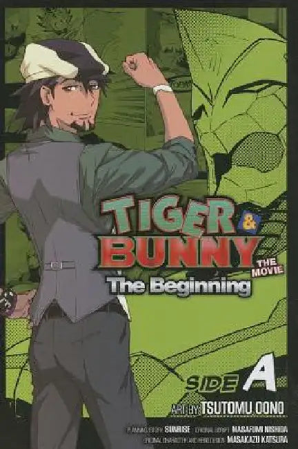 Tiger & Bunny: The Beginning Side A, Vol. 1: Side a by Tsutomu Ono