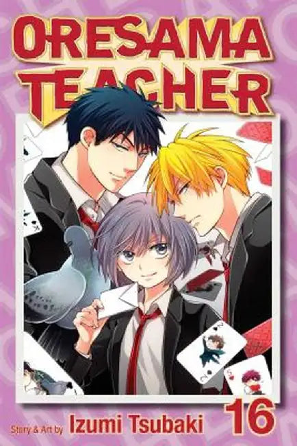 Oresama Teacher, Volume 16 by Izumi Tsubaki
